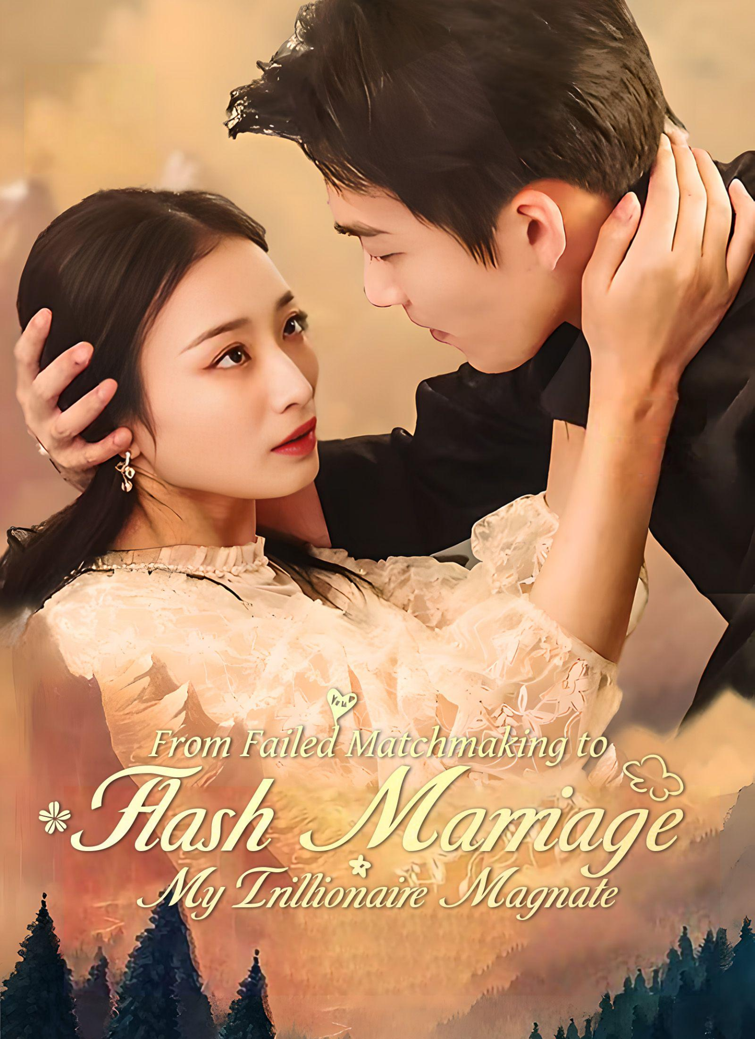 Poster From Failed Matchmaking to Flash Marriage: My Trillionaire Magnate (English Ver.)