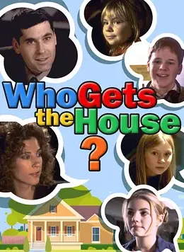 Who Gets the House